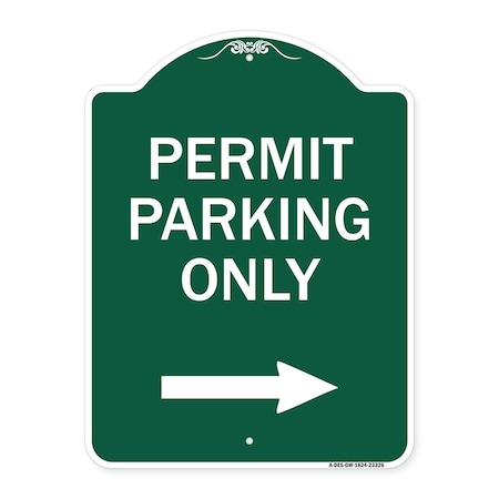 Signmission Permit Parking With Right Arrow, Green & White Aluminum Architectural Sign, 18" x 24", GW-1824-23326 A-DES-GW-1824-23326